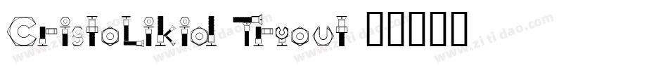 CristoLikid Tryout字体转换